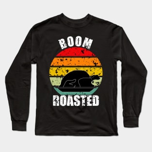 Boom Roasted Thanksgiving Long Sleeve T-Shirt